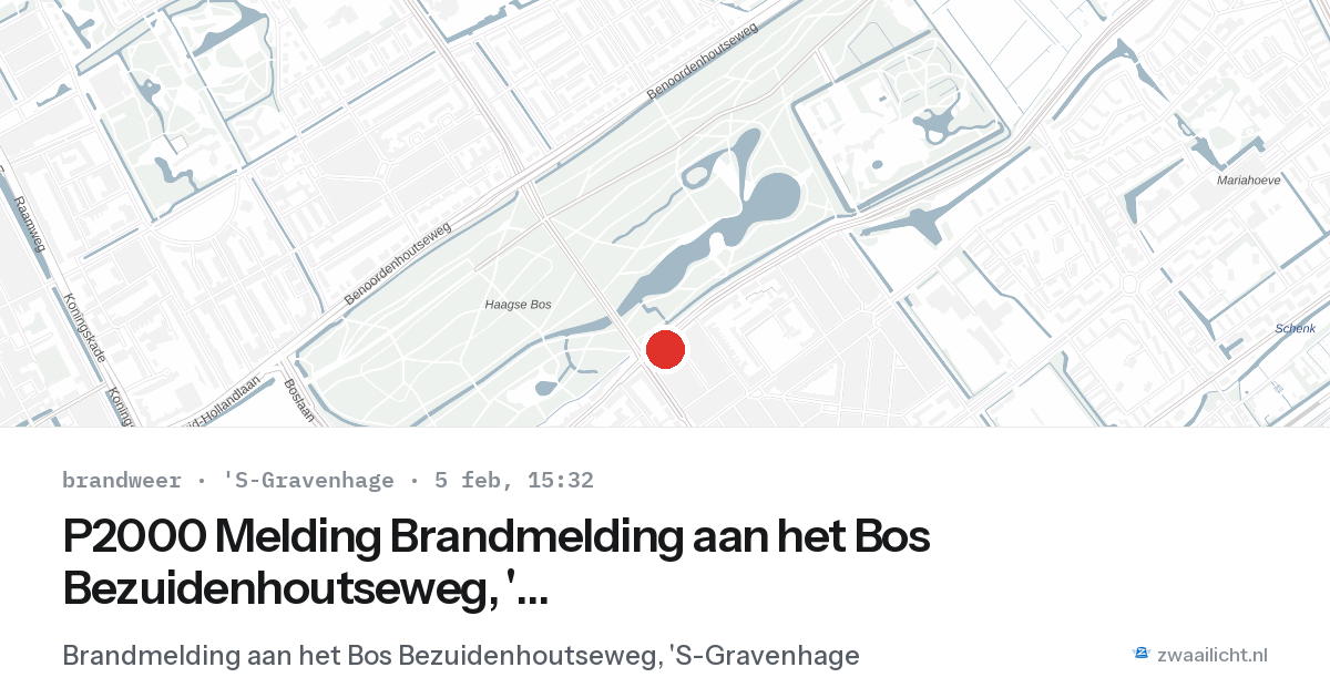 P2000 Melding Brandmelding aan het Bos Bezuidenhoutseweg, 'S-Gravenhage — 5 feb 2026