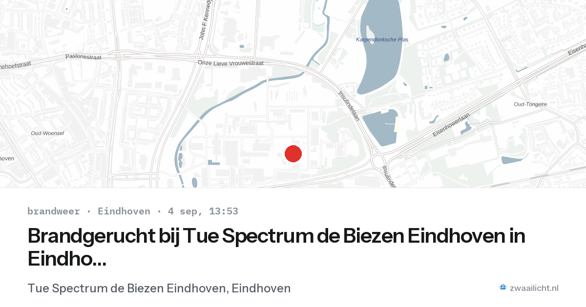 Brandgerucht bij Tue Spectrum de Biezen Eindhoven in Eindhoven — 4 sep 2026
