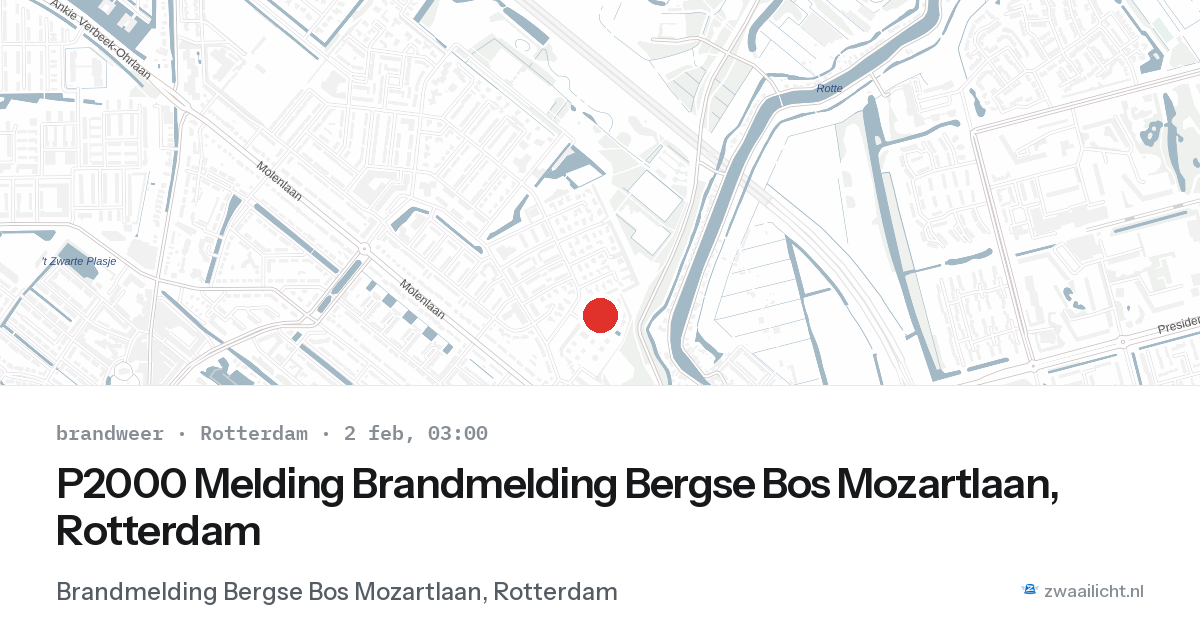 P2000 Melding Brandmelding Bergse Bos Mozartlaan, Rotterdam — 2 feb 2026