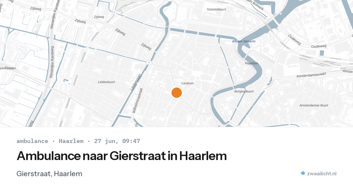Ambulance naar Gierstraat in Haarlem — 27 jun 2026