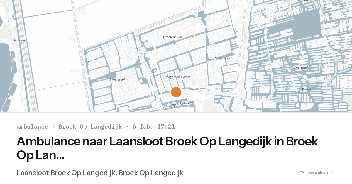 Ambulance naar Laansloot Broek Op Langedijk in Broek Op Langedijk — 6 feb 2026