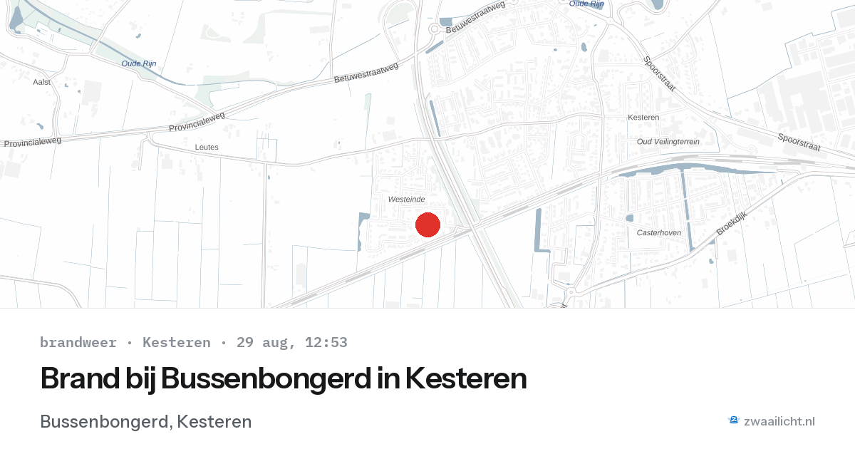 Brand bij Bussenbongerd in Kesteren — 29 aug 2026