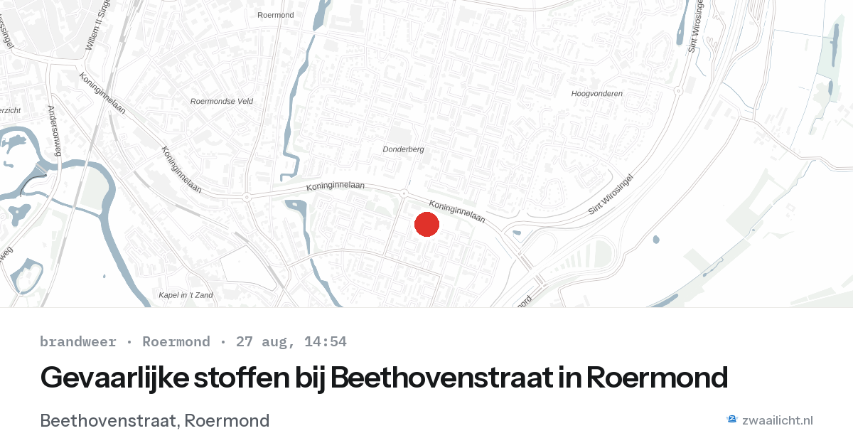 Gevaarlijke stoffen bij Beethovenstraat in Roermond — 27 aug 2026