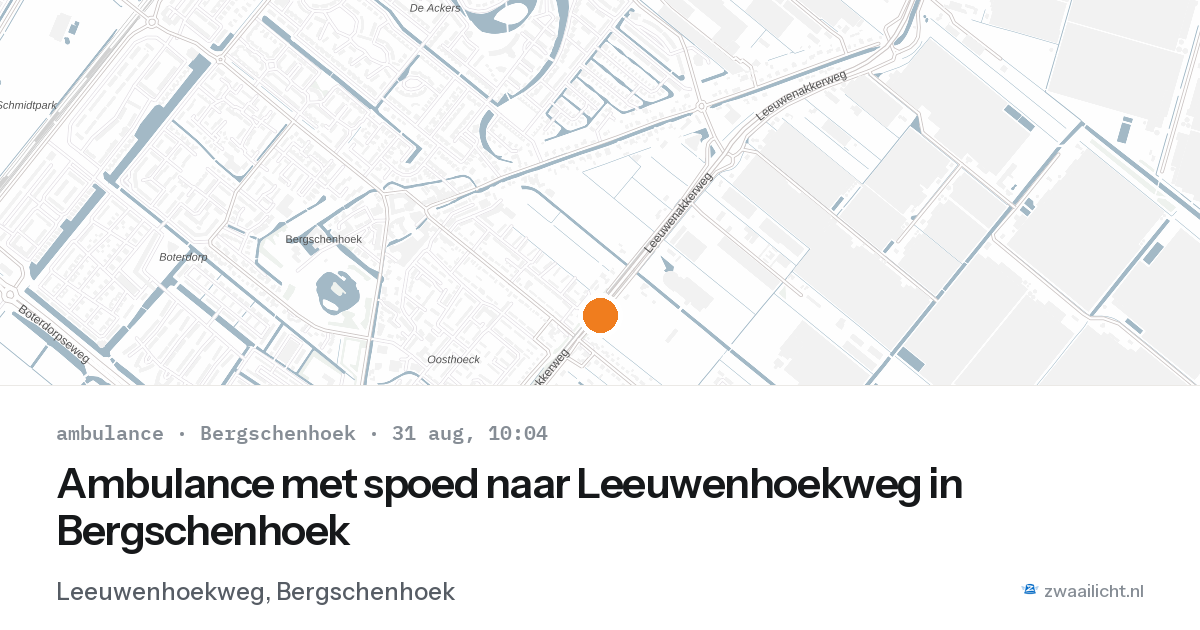 Ambulance met spoed naar Leeuwenhoekweg in Bergschenhoek — 31 aug 2026