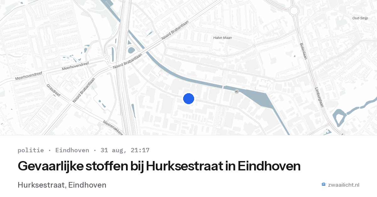 Gevaarlijke stoffen bij Hurksestraat in Eindhoven — 31 aug 2026