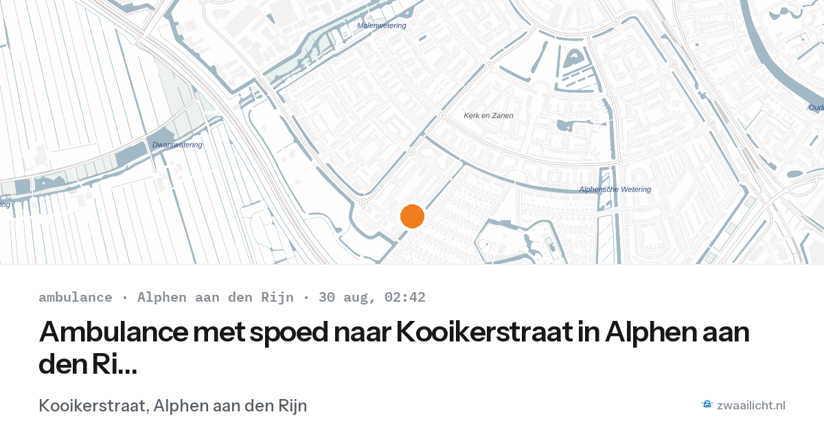 Ambulance met spoed naar Kooikerstraat in Alphen aan den Rijn — 30 aug 2026