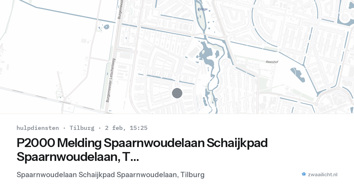 P2000 Melding Spaarnwoudelaan Schaijkpad Spaarnwoudelaan, Tilburg — 2 feb 2026