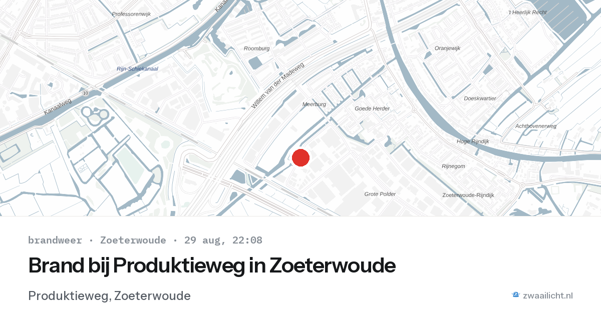 Brand bij Produktieweg in Zoeterwoude — 29 aug 2026