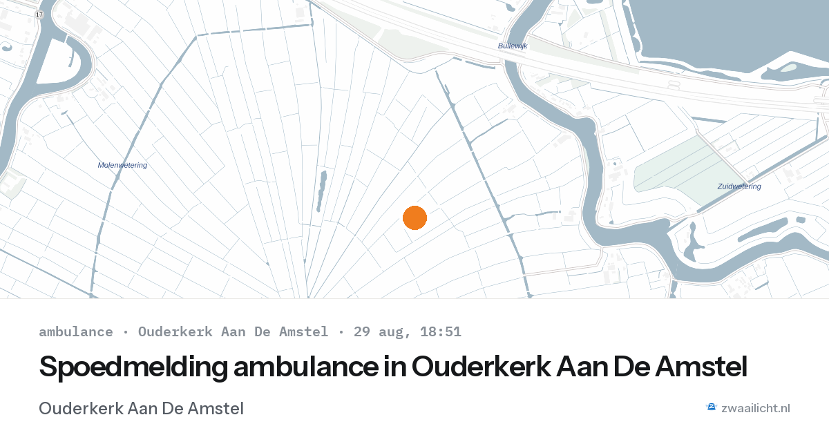 Spoedmelding ambulance in Ouderkerk Aan De Amstel — 29 aug 2026