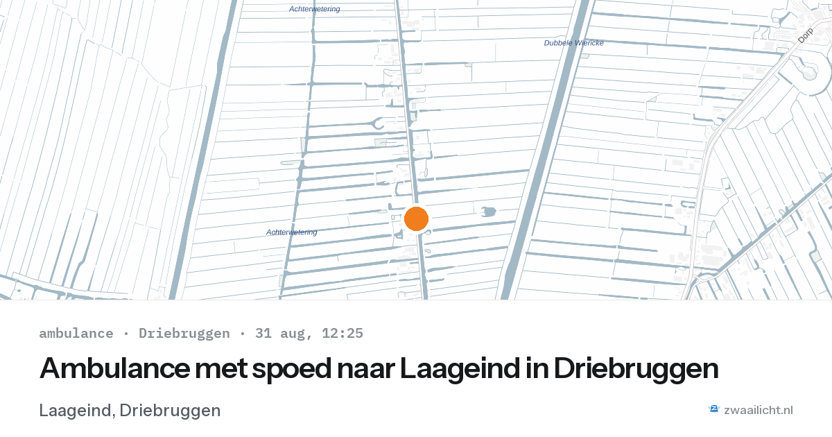 Ambulance met spoed naar Laageind in Driebruggen — 31 aug 2026