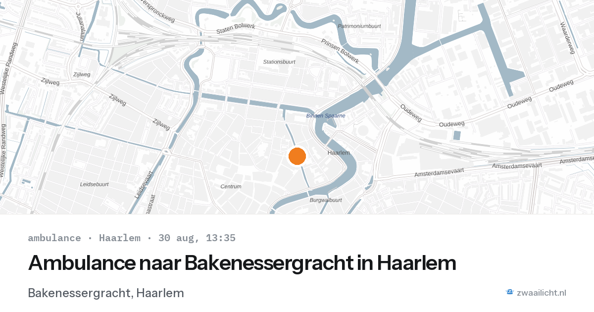Ambulance naar Bakenessergracht in Haarlem — 30 aug 2026