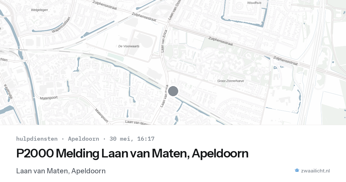 P2000 Melding Laan van Maten, Apeldoorn — 30 mei 2026