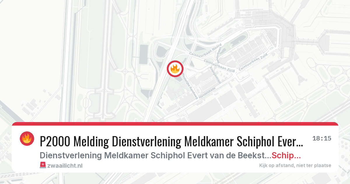 P2000 Melding Dienstverlening Meldkamer Schiphol Evert van de Beekstraat, Schiphol — 8 feb 2026