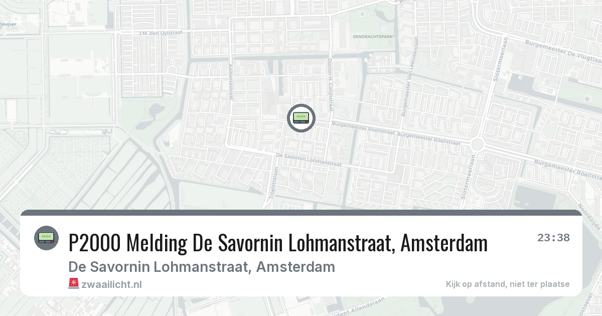 P2000 Melding De Savornin Lohmanstraat, Amsterdam — 6 aug 2026