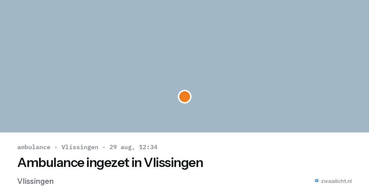 Ambulance ingezet in Vlissingen — 29 aug 2026