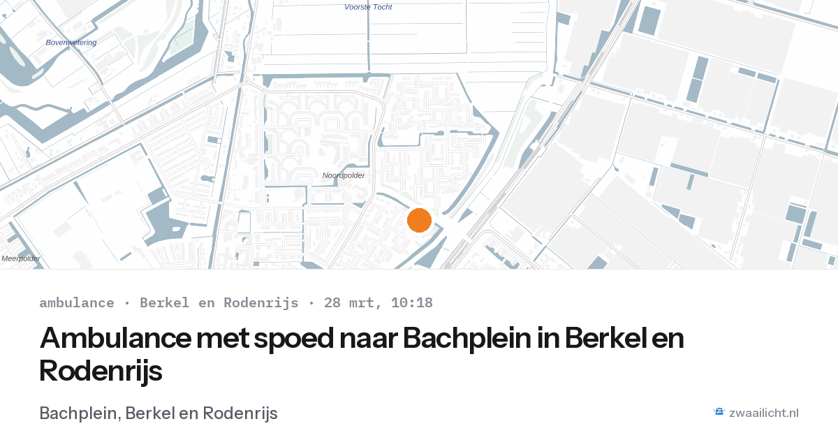 Ambulance met spoed naar Bachplein in Berkel en Rodenrijs — 28 mrt 2026