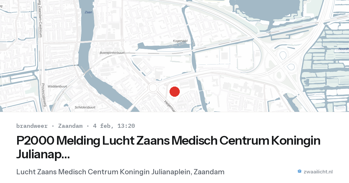 P2000 Melding Lucht Zaans Medisch Centrum Koningin Julianaplein, Zaandam — 4 feb 2026