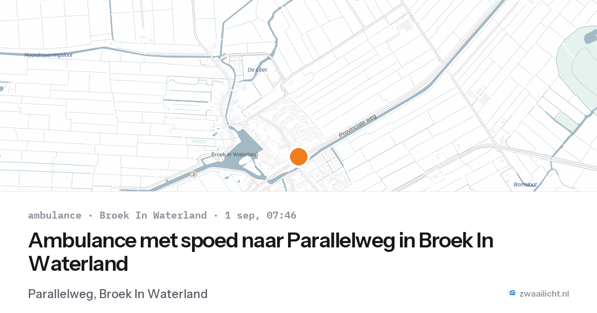 Ambulance met spoed naar Parallelweg in Broek In Waterland — 1 sep 2026