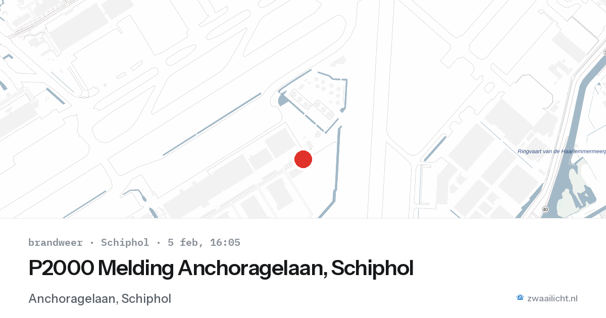 P2000 Melding Anchoragelaan, Schiphol — 5 feb 2026
