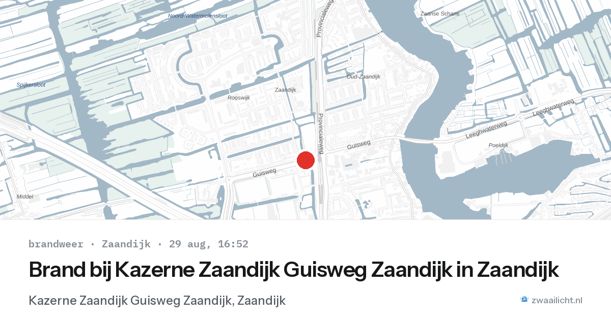 Brand bij Kazerne Zaandijk Guisweg Zaandijk in Zaandijk — 29 aug 2026