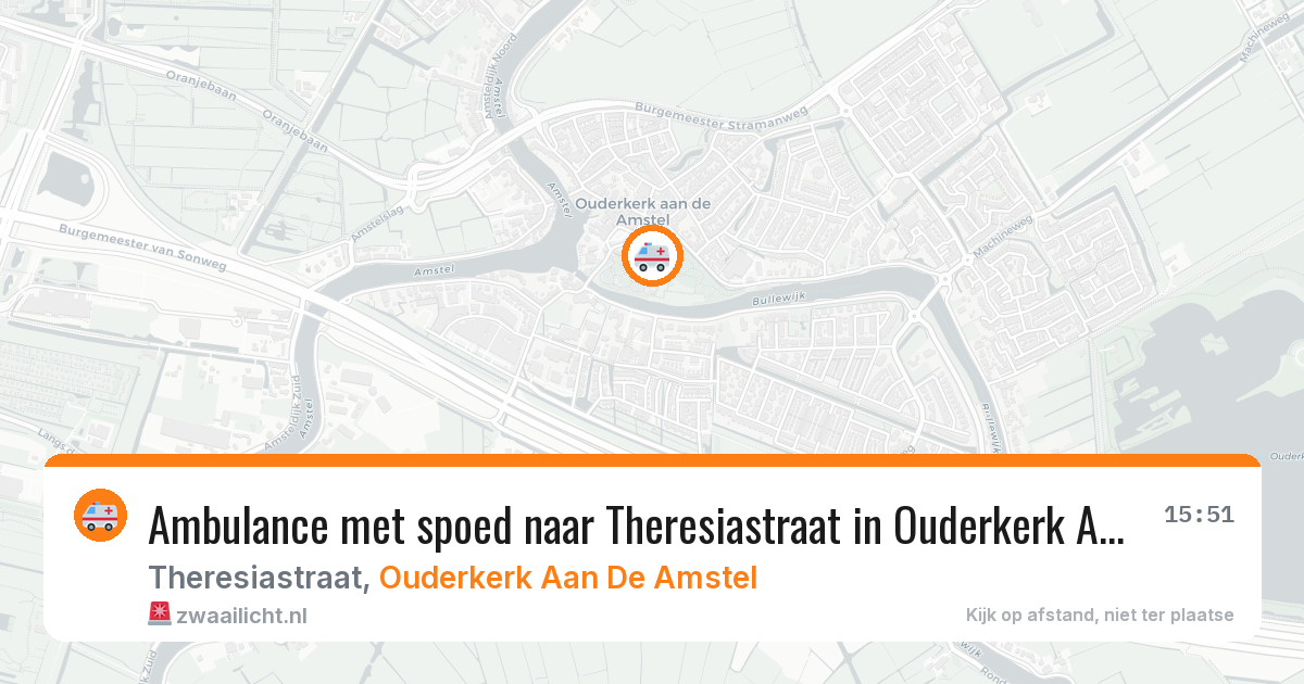 Ambulance met spoed naar Theresiastraat in Ouderkerk Aan De Amstel — 1 aug 2026