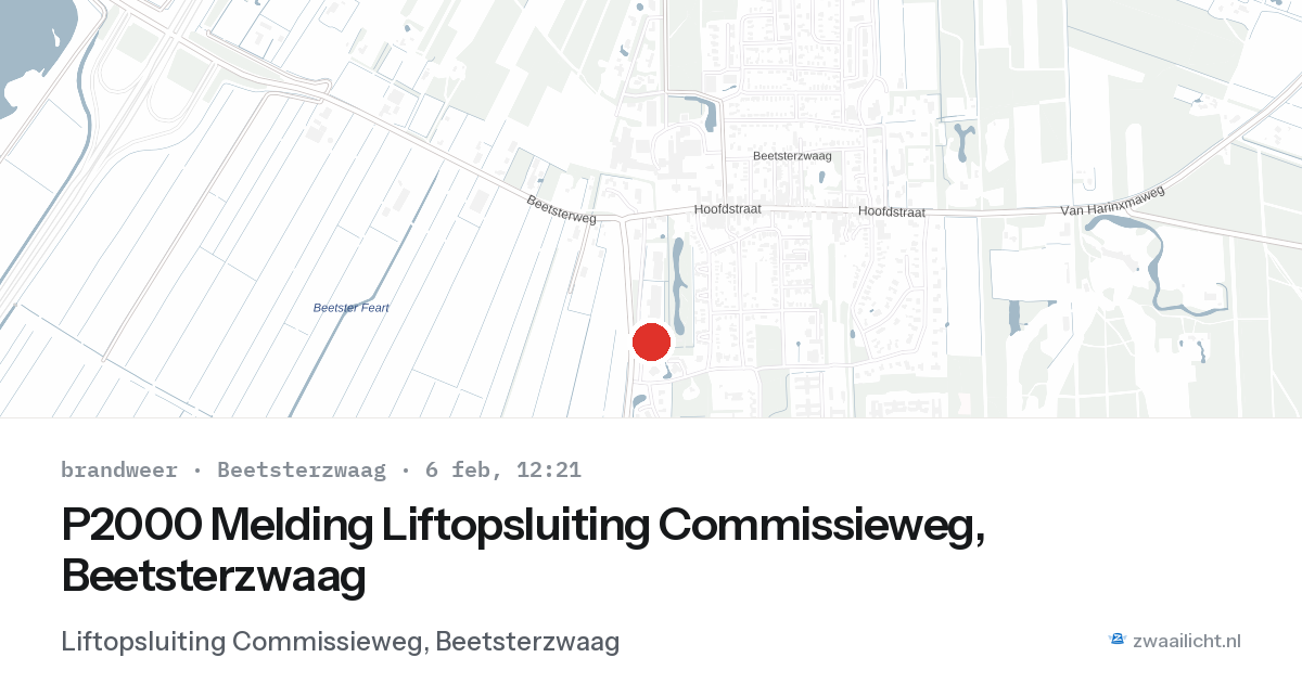 P2000 Melding Liftopsluiting Commissieweg, Beetsterzwaag — 6 feb 2026