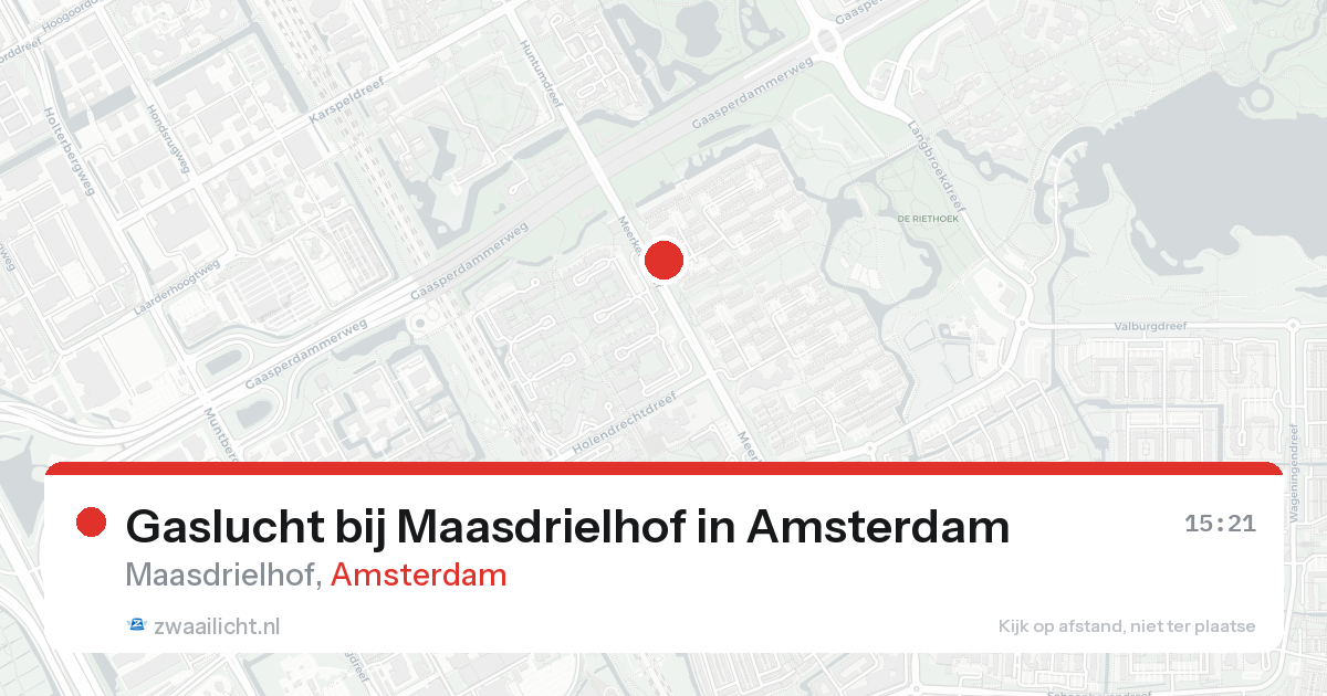 Gaslucht bij Maasdrielhof in Amsterdam — 17 aug 2026