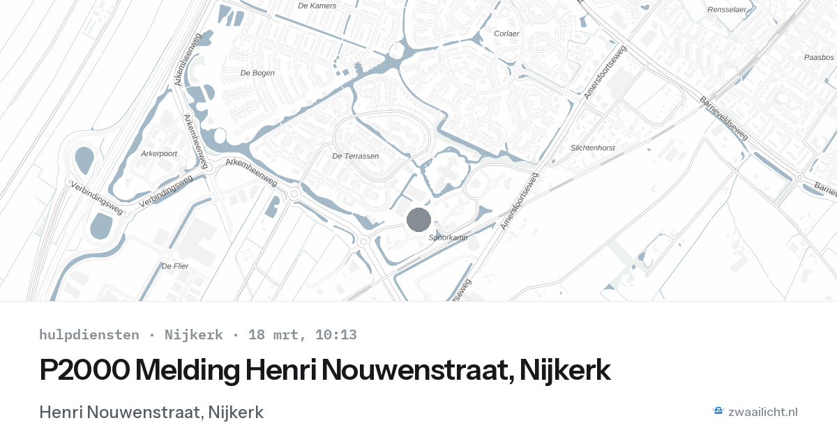 P2000 Melding Henri Nouwenstraat, Nijkerk — 18 mrt 2026