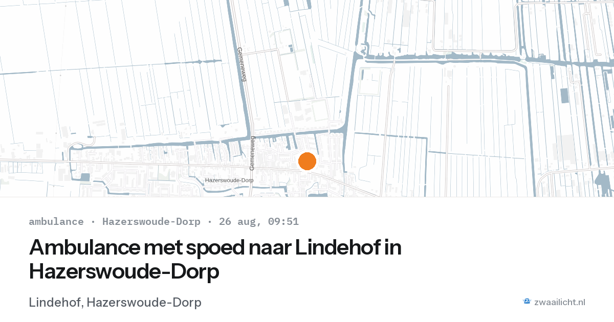 Ambulance met spoed naar Lindehof in Hazerswoude-Dorp — 26 aug 2026