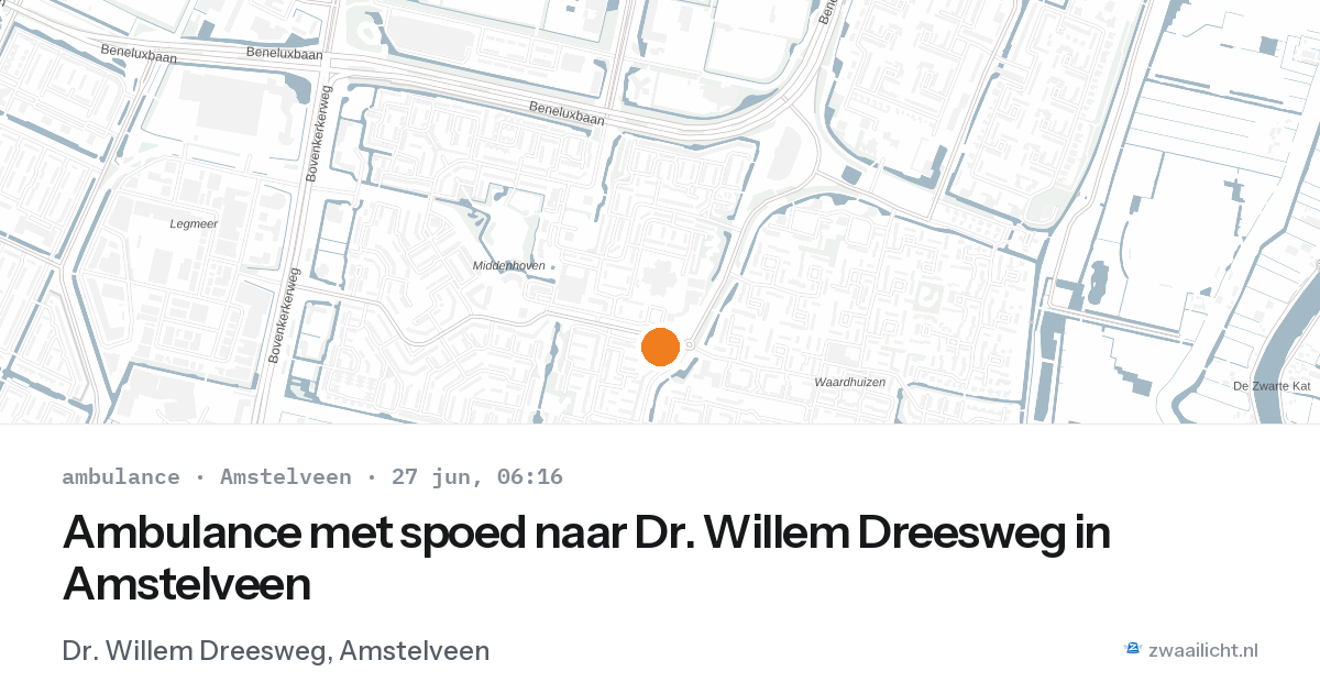 Ambulance met spoed naar Dr. Willem Dreesweg in Amstelveen — 27 jun 2026