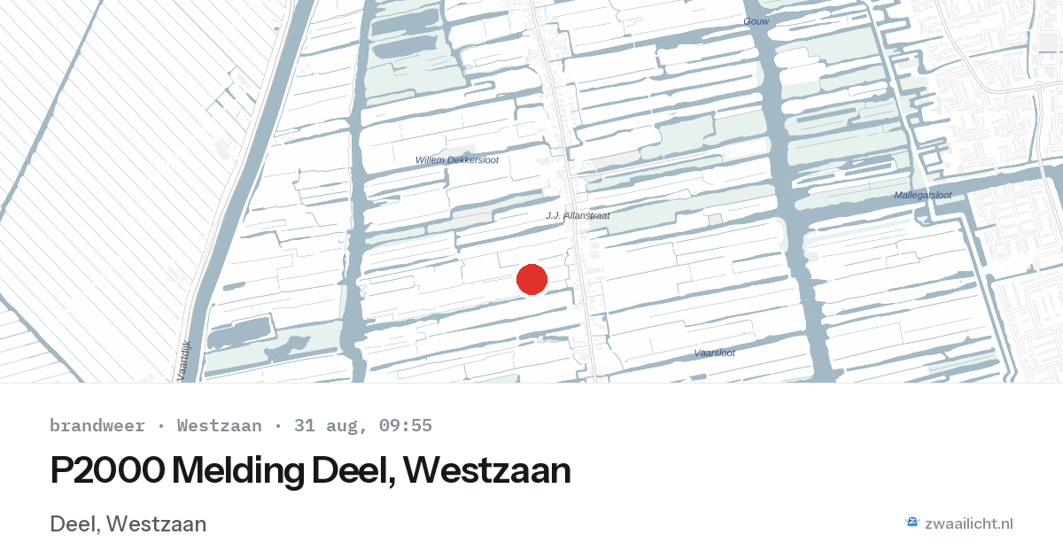 P2000 Melding Deel, Westzaan — 31 aug 2026