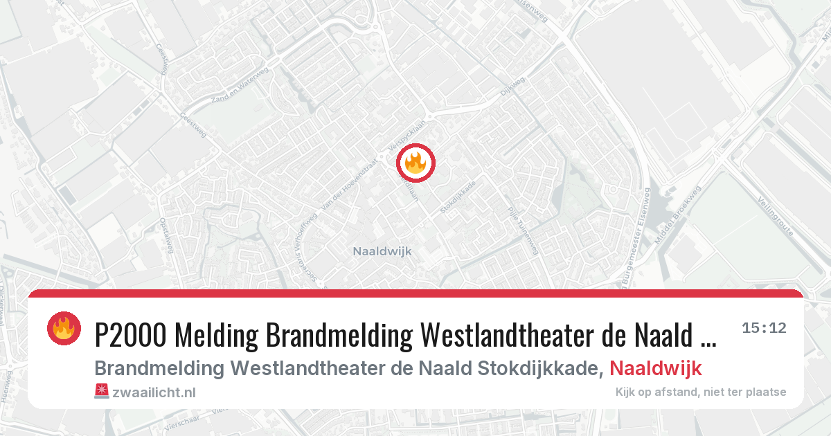 P2000 Melding Brandmelding Westlandtheater de Naald Stokdijkkade, Naaldwijk — 8 feb 2026