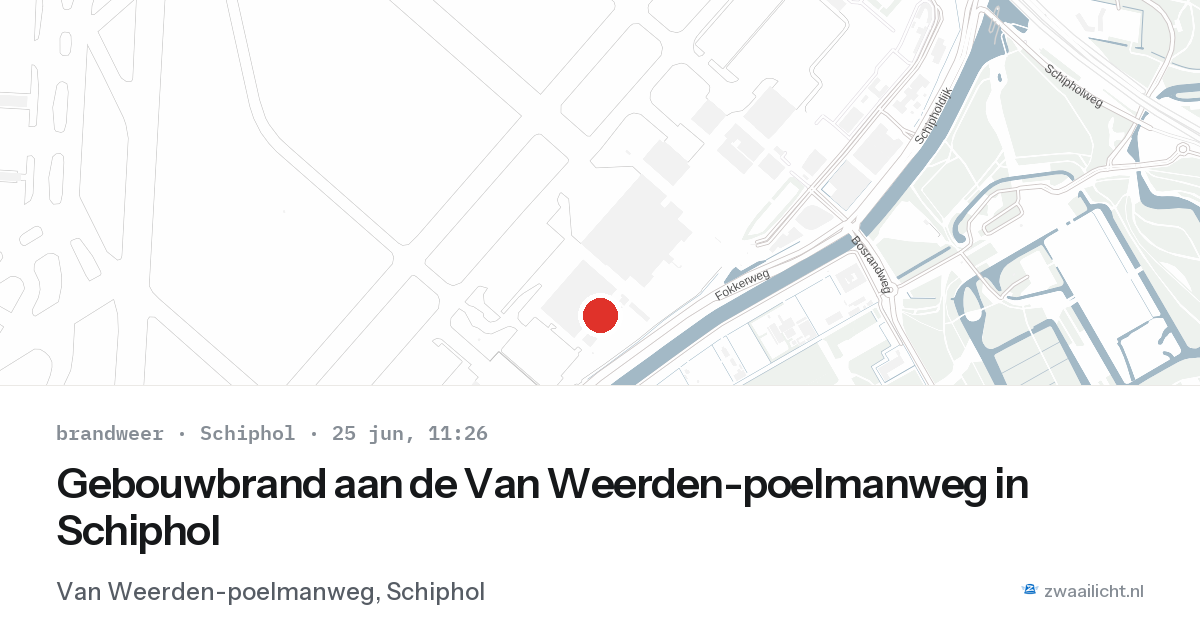 Gebouwbrand aan de Van Weerden-poelmanweg in Schiphol — 25 jun 2026