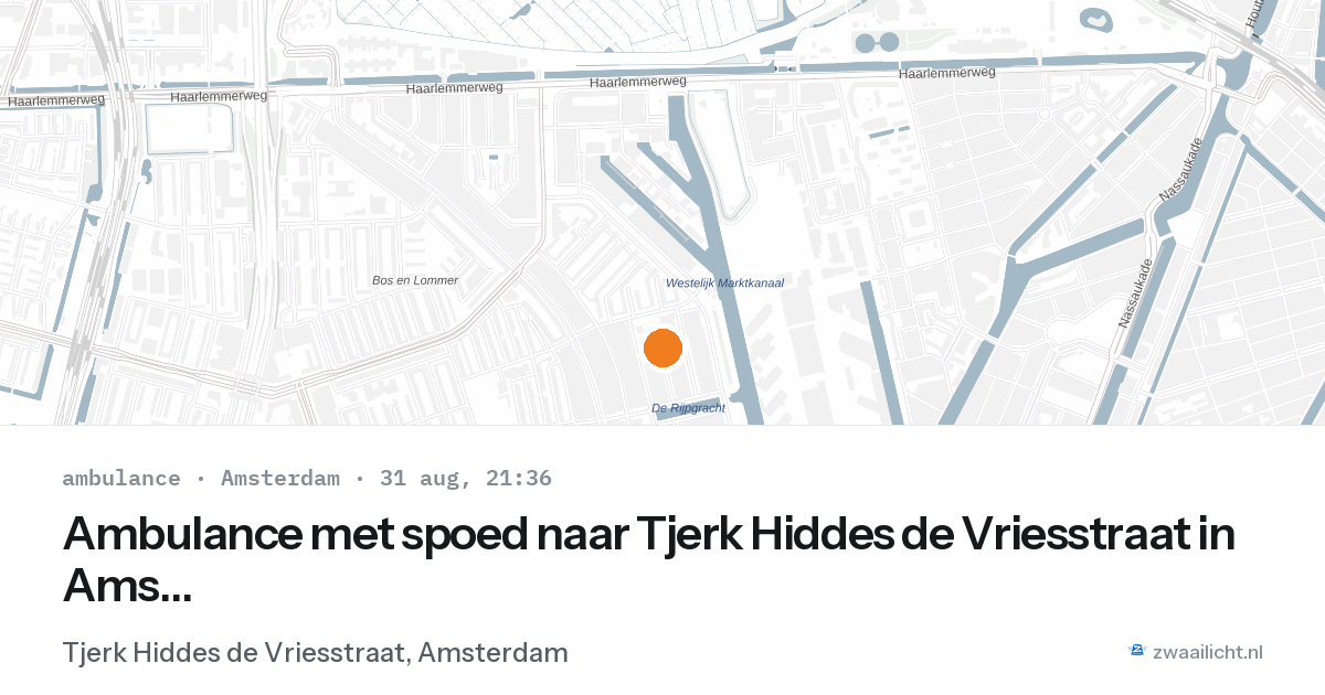 Ambulance met spoed naar Tjerk Hiddes de Vriesstraat in Amsterdam — 31 aug 2026