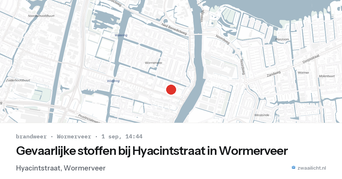 Gevaarlijke stoffen bij Hyacintstraat in Wormerveer — 1 sep 2026
