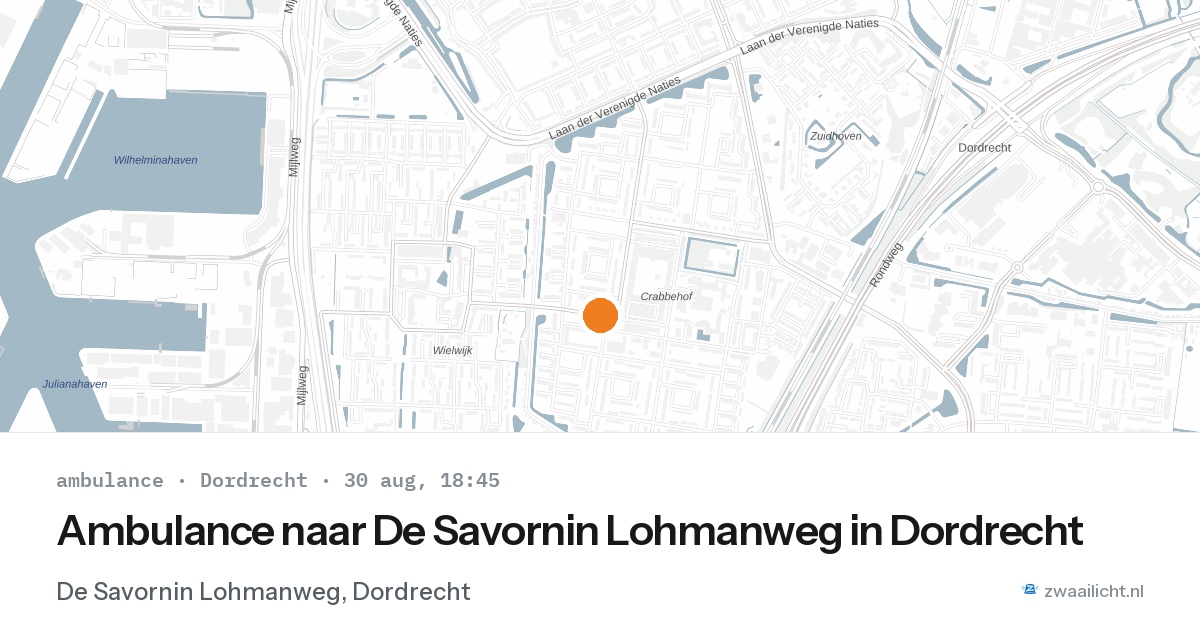 Ambulance naar De Savornin Lohmanweg in Dordrecht — 30 aug 2026