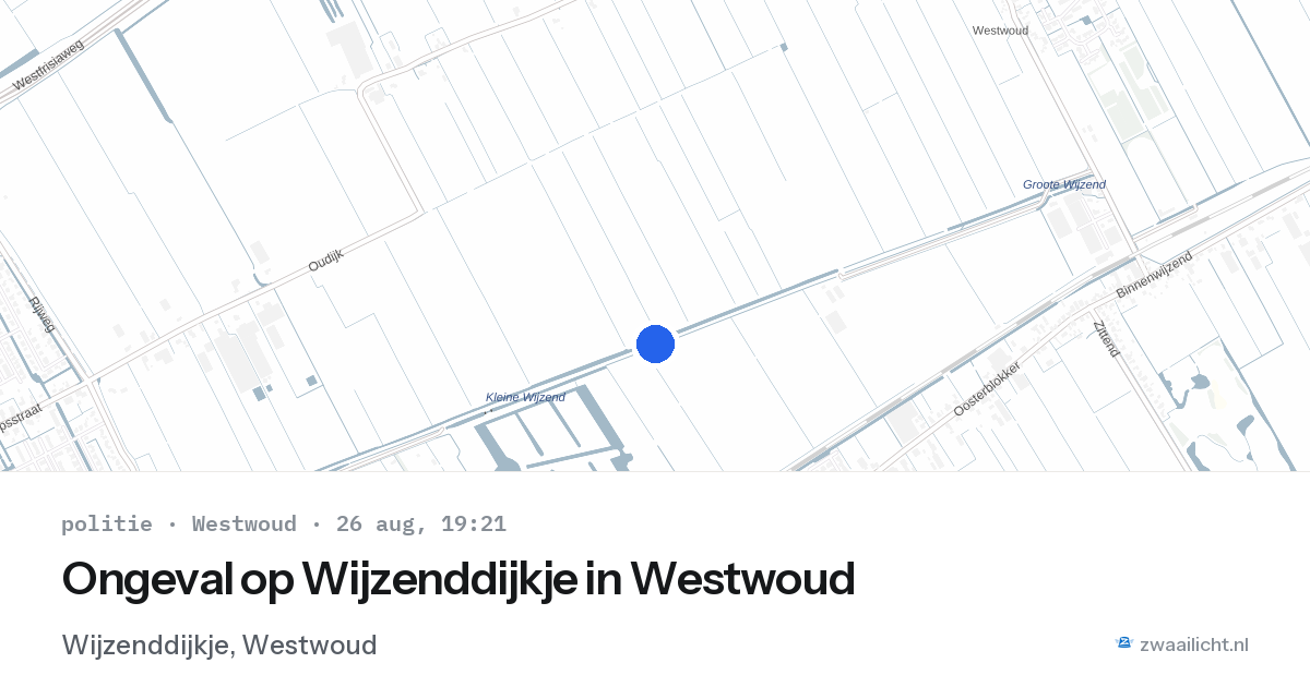 Ongeval op Wijzenddijkje in Westwoud — 26 aug 2026