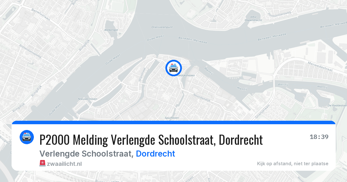 P2000 Melding Verlengde Schoolstraat, Dordrecht — 10 aug 2026