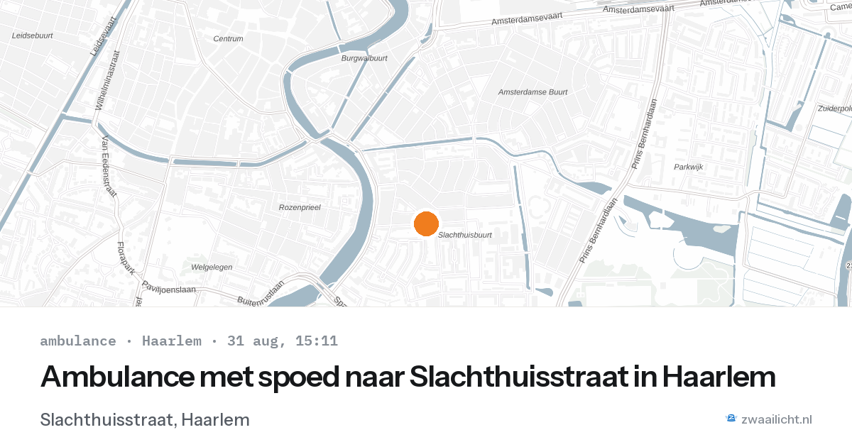 Ambulance met spoed naar Slachthuisstraat in Haarlem — 31 aug 2026